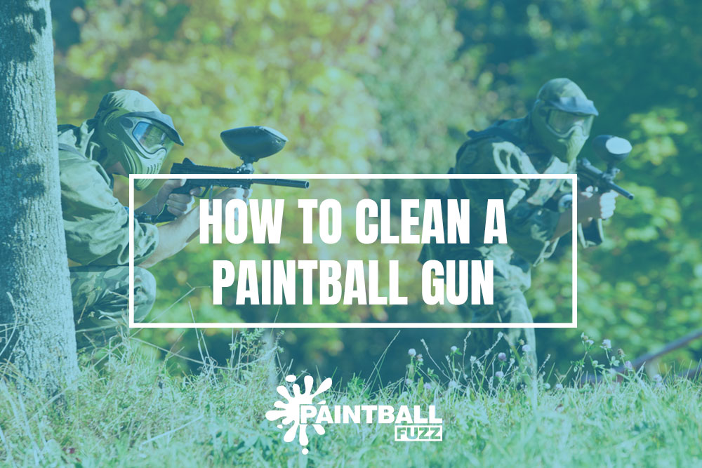 How to Clean a Paintball Gun the Right Way