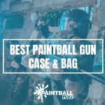 Top 9 Best Paintball Gun Case & Bag of 2022 Reviews & Buyer's Guide