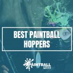 Top 8 Best Paintball Hoppers of 2023 Reviews & Buyer's Guide