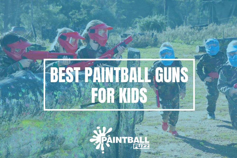Best Paintball Guns for Kids