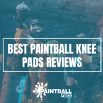 Best Paintball Knee Pads of 2022 Reviews & Buying Guide