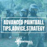 Advanced Paintball Tips