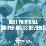 Best Paintball Sniper Rifles