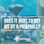 Do Paintballs Hurt? | How to Reduce Paintballs Hurt Pain?