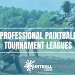 Top 7 Professional Paintball Tournament Leagues