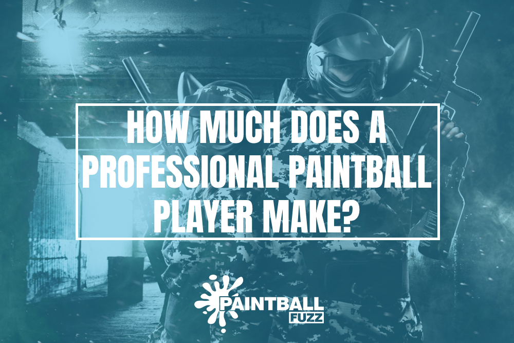 How Much Does a Professional Paintball Player Make