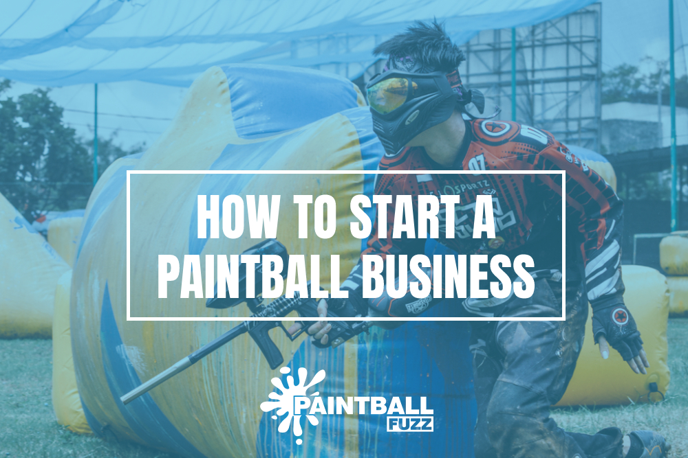 How to Start a Paintball Business